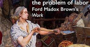 The problem of labor, Ford Madox Brown's Work