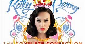 Katy Perry - Teenage Dream: The Complete Confection FULL ALBUM 2012