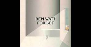 Ben Watt / 'Forget' (Official Audio)