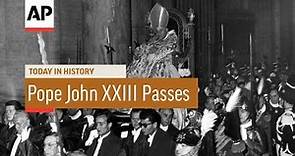 Pope John XXIII Tribute - 1963 | Today in History | 3 June 16