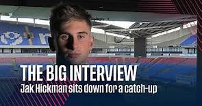 THE BIG INTERVIEW | With Jak Hickman