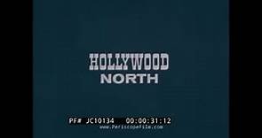 “ HOLLYWOOD NORTH ” 1972 STOCKTON, CALIFORNIA LOCATION FILMMAKING PROMO FILM JC10134