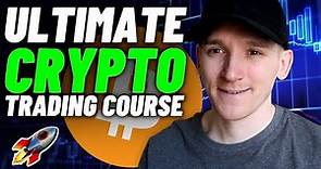 The Ultimate Cryptocurrency Trading Course for Beginners