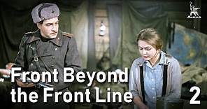 Front beyond the front line, Part Two | WAR MOVIE | FULL MOVIE