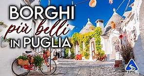 Puglia: I Borghi più Belli da Visitare | 4K