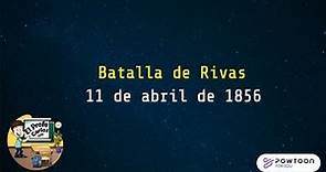 La Batalla de Rivas 11 de abril de 1856
