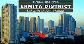 ERMITA DISTRICT - Manila, Philippines: beautiful places to visit.