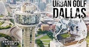 Urban Golf Dallas w/ Cassie Meyer, DeMarcus Lawrence & Ian Kinsler | Breaking Par TV