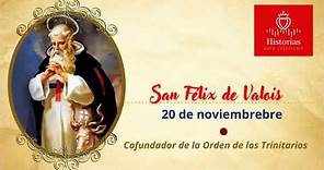 Noviembre 20 | San Félix de Valois