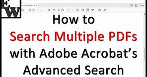 How to Search Multiple PDFs with Adobe Acrobat’s Advanced Search