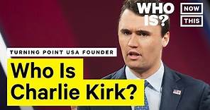 Who Is Charlie Kirk? Narrated By Shakina Nayfack | NowThis