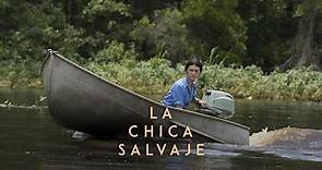 LA CHICA SALVAJE. Basada en el éxito literario mundial. Exclusivamente en cines.
