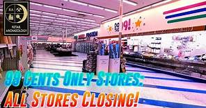99 Cents Only Stores: All Stores Closing! | Retail Archaeology