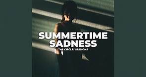 Summertime Sadness