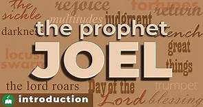 Introduction to the Prophet Joel