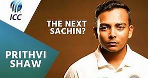 Prithvi Shaw...the next Sachin? | ICC Player Feature