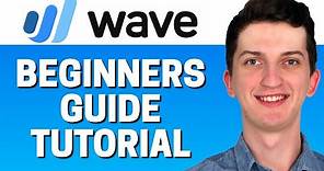 How To Use Wave | Wave For Beginners | Wave Accounting Software Tutorial (2023)