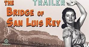 The Bridge Of San Luis Rey (1958) | Trailer
