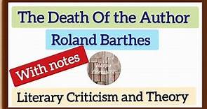 The Death Of Author, Roland Barthes/ With notes (Literary Criticism and Theory) @HappyLiterature