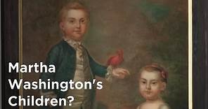 Did Martha Washington Have Children With George Washington?
