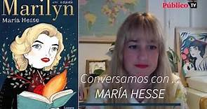 Conversamos con María Hesse, autora de 'Marilyn: una biografía'