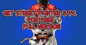 How to get Street fighter 5 for FREE on PC !