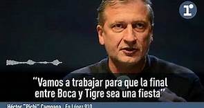 Héctor Campana: "Vamos a trabajar para que la final entre Boca y Tigre sea una fiesta"