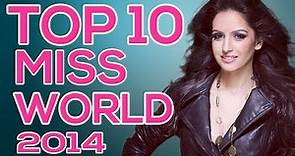 TOP 10 STRONG FINALISTS of Miss World 2014 (Prediction)