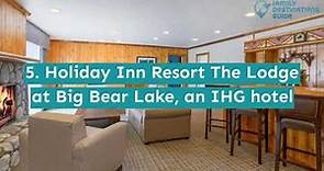 12 Best Hotels in Big Bear Lake, CA