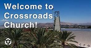 Welcome to Crossroads Church on YouTube!