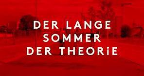 DER LANGE SOMMER DER THEORIE - Der Film - Trailer