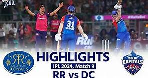 RR vs DC IPL 2024 Highlights: Rajasthan Royals vs Delhi Capitals Today Full Match Highlights | IPL