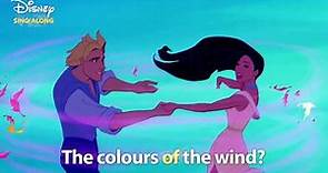 Colours Of The Wind | Pocahontas | DISNEY SING - ALONGS