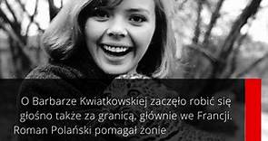 Piękna aktorka i uznany reżyser. Barbara Kwiatkowska-Lass i Roman Polański - w ich związek wierzyło niewielu.