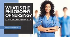 What is a Philosophy of Nursing | Principles and Examples | Nurse Theory