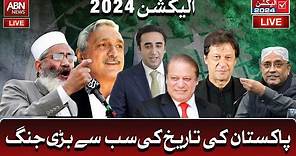 🔴LIVE | Election 2024 Pakistan | Election 2024‬‬ Live Updates | Election 2024 results - ABN News