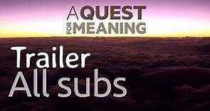 A Quest For Meaning | Trailer (all subtitles)