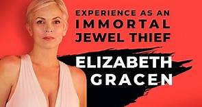 Experience as an Immortal Jewel Thief | Elizabeth Gracen | The Hollywood Experience Podcast