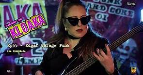 Edgar Garage Punk - Desde La Kloaka