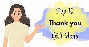Thank you gift ideas | 10 best thank you gifts |