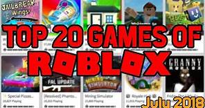 [ROBLOX] Best Games of July 2018!