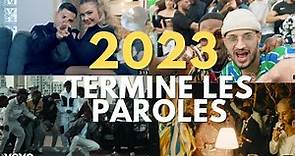 TERMINE LES PAROLES - POP URBAINE FRANÇAISES 2023