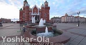 Yoshkar-Ola: Florence in the center of Russia