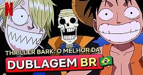 As PÉROLAS da dublagem de One Piece 🇧🇷 | Netflix Brasil