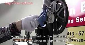 Cleaning your films - doing it yourself - film clear - cloth - film viewer - Van Eck Video Services