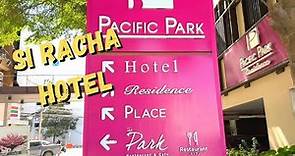 Central Location in Si Racha Thailand - Pacific Park Hotel Tour