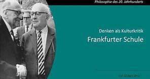 Frankfurter Schule - Denken als Kulturkritik
