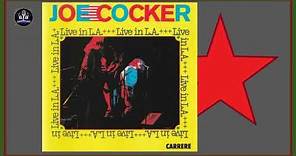 Joe Cocker – Live In Los Angeles * 1976