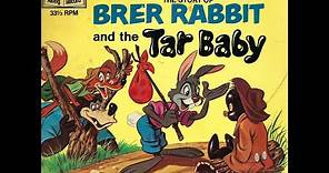 Brer Rabbit & The Tar Baby (1977 Disneyland Record & Picture Book) [2020 CDN Remastered]