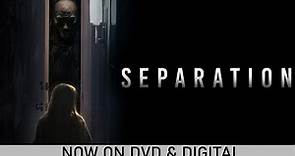 Separation | Trailer | Own it Now on DVD & Digital